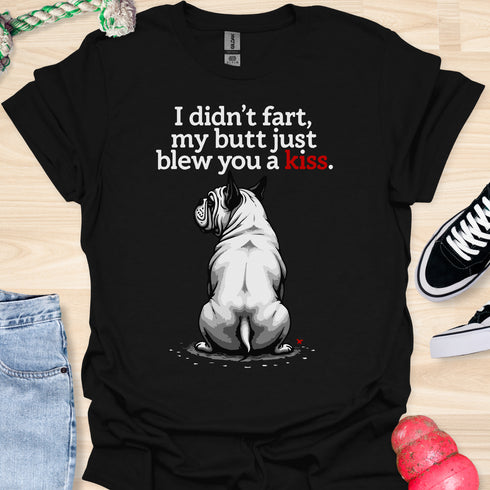 I didn’t fart, my butt just blew a kiss - V4 - The Red Kiss T-Shirt